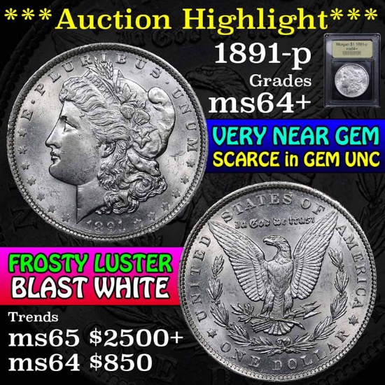 ***Auction Highlight*** 1891-p Morgan Dollar $1 Graded Choice+ Unc by USCG (fc)