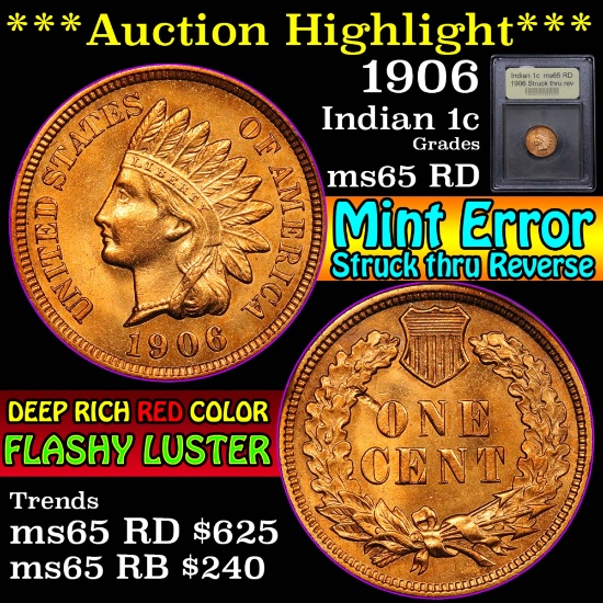 ***Auction Highlight*** 1906 Mint error Struck thru rev Indian 1c Graded GEM Unc RD by USCG (fc)