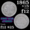 1865 Three Cent Copper Nickel 3cn Grades f, fine