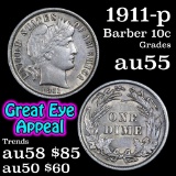 1911-p Barber Dime 10c Grades Choice AU