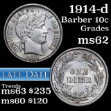 1914-d Barber Dime 10c Grades Select Unc