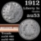 1912 Liberty Nickel 5c Grades Select AU