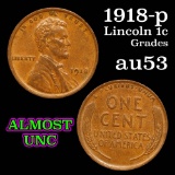 1918-p Lincoln Cent 1c Grades Select AU