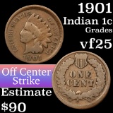 1901 Mint error off center Indian Cent 1c Grades vf+