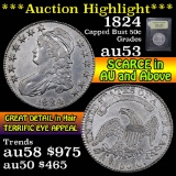***Auction Highlight*** 1824 Capped Bust Half Dollar 50c Graded Select AU by USCG (fc)