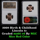 NGC 2009-p Birth & Presidency  Lincoln Cent  1c Graded ms66 RD by NGC