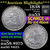 ***Auction Highlight*** 1838 Capped Bust Half Dollar 50c Graded Select AU By USCG (fc)