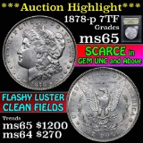 ***Auction Highlight*** 1878-p 7tf Morgan Dollar $1 Graded GEM Unc by USCG (fc)