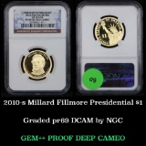 NGC 2010-s Millard Fillmore Presidential Dollar $1 Graded pr69 DCAM by NGC
