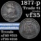 1877-p Trade Dollar $1 Grades vf++