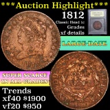 ***Auction Highlight*** 1812 Lg date Classic Head Large Cent 1c Graded xf details by USCG (fc)