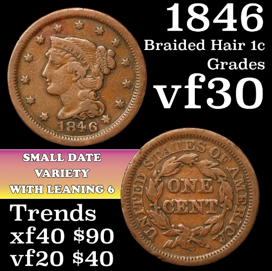 1846 Braided Hair Large Cent 1c Grades vf++