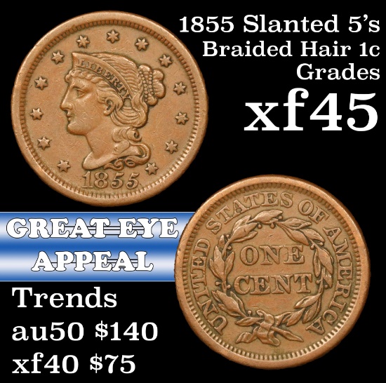 1855 Slanted 5's Braided Hair Large Cent 1c Grades xf+