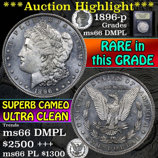 ***Auction Highlight*** 1896-p Morgan Dollar $1 Graded GEM+ UNC DMPL By USCG (fc)
