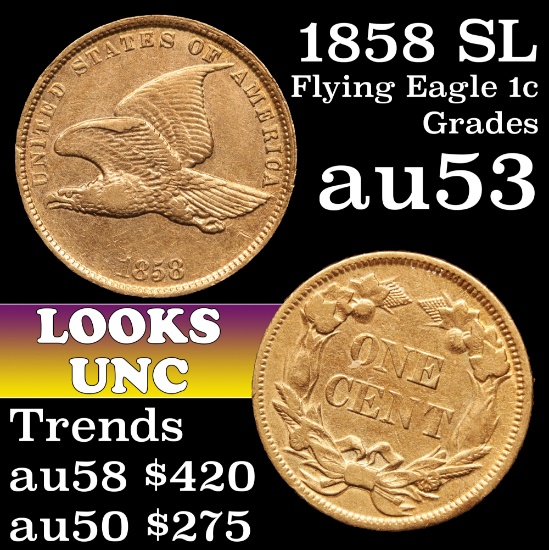 1858 SL Flying Eagle Cent 1c Grades Select AU