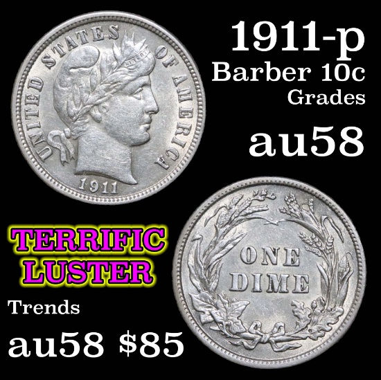 1911-p Barber Dime 10c Grades Choice AU/BU Slider