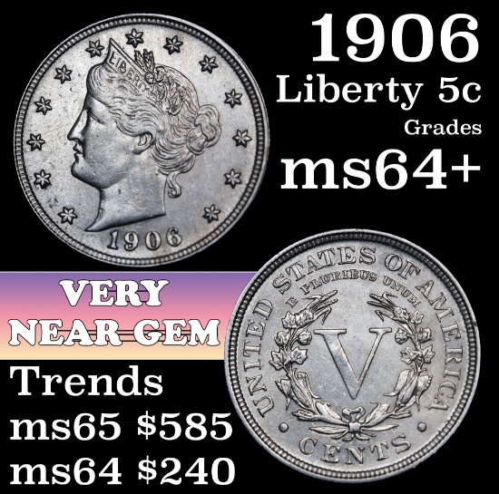 1906 Liberty Nickel 5c Grades Choice+ Unc (fc)