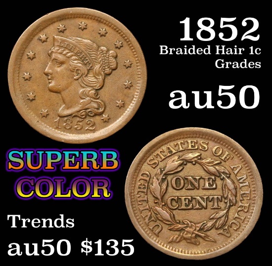 1852 Braided Hair Large Cent 1c Grades AU, Almost Unc