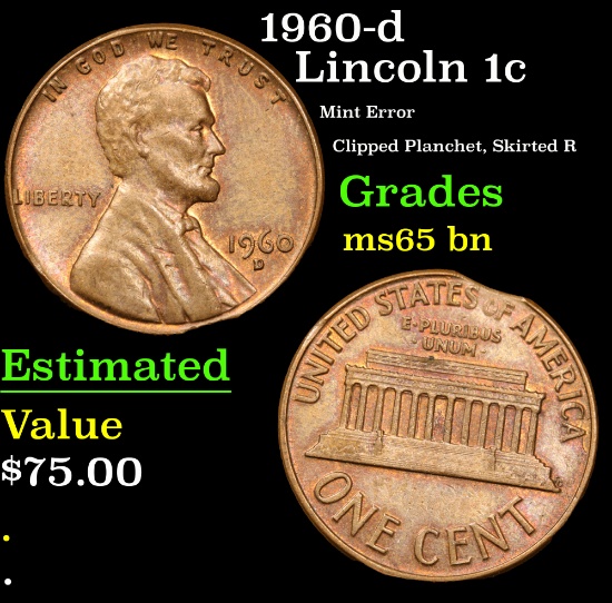 1960-d Mint Error Clipped Planchet, Skirted R Lincoln Cent 1c Grades GEM Unc BN