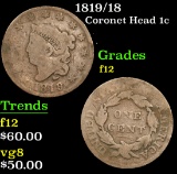 1819/18 . . Coronet Head Large Cent 1c Grades f, fine