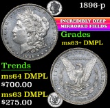 1896-p . Increadibly Deep Mirrors Morgan Dollar $1 Grades Select Unc+ DMPL