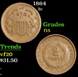 1864 . . Two Cent Piece 2c Grades f+