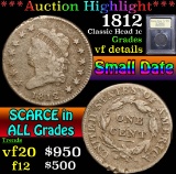 ***Auction Highlight*** 1812 Small Date . Classic Head Large Cent 1c Graded vf details By USCG (fc)