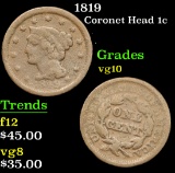 1819 . . Coronet Head Large Cent 1c Grades vg+