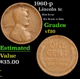 1960-p Mint Error Die Break at Date Lincoln Cent 1c Grades vf, very fine