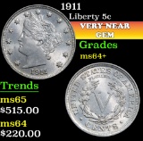 1911 . . Liberty Nickel 5c Grades Choice+ Unc