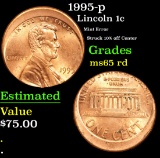 1995-p Mint Error Struck 10% off Center Lincoln Cent 1c Grades GEM Unc RD