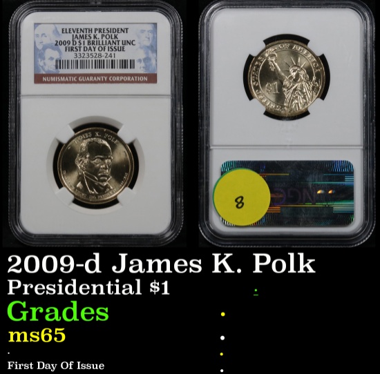 NGC 2009-d James K. Polk First Day Of Issue Presidential Dollar $1 Graded  GEM By NGC