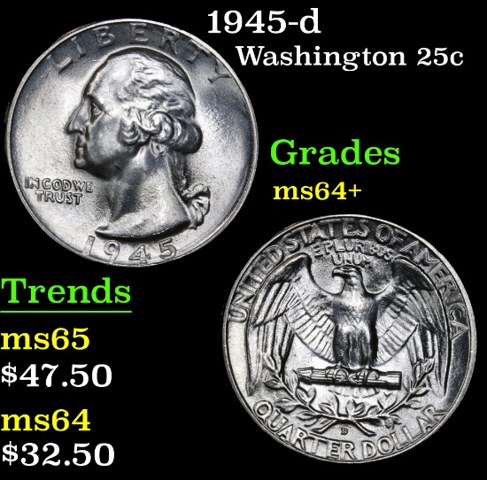 1945-d . . Washington Quarter 25c Grades Choice+ Unc