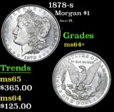 1878-s Semi PL . Morgan Dollar $1 Grades Choice+ Unc