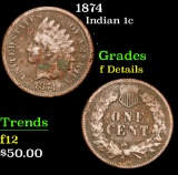 1874 . . Indian Cent 1c Grades f details