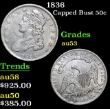 1836 . . Capped Bust Half Dollar 50c Grades Select AU