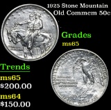 1925 Stone Mountain . . Old Commem Half Dollar 50c Grades GEM Unc