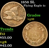 1858 SL . . Flying Eagle Cent 1c Grades vg+