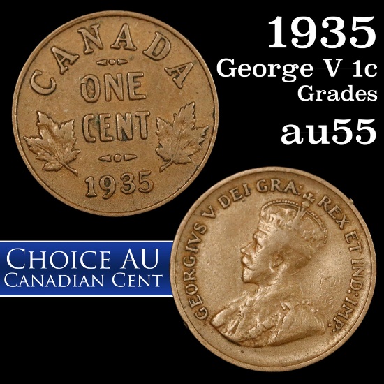 1935 George V Canadian 1c Grades Choice AU