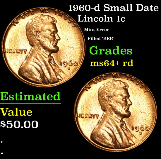 1960-d Small Date Mint Error Filled 'BER' Lincoln Cent 1c Grades Choice+ Unc RD