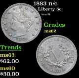 1883 n/c Semi PL . Liberty Nickel 5c Grades Select Unc