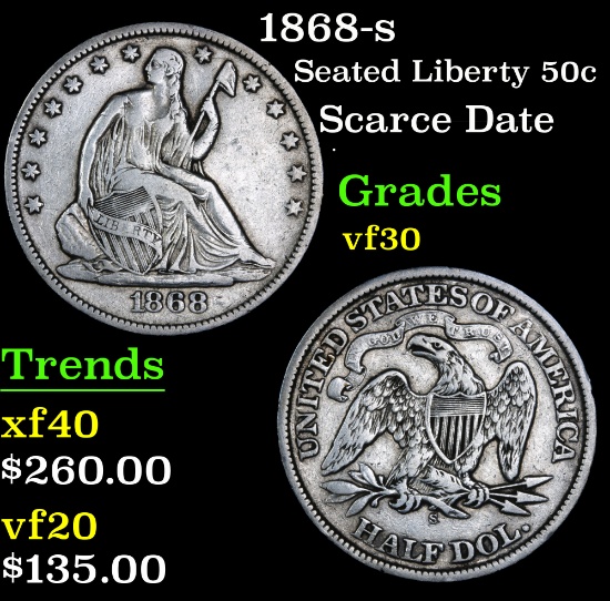 1868-s Scarce Date  . Seated Half Dollar 50c Grades vf++