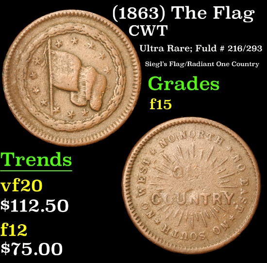 (1863) The Flag Ultra Rare; Fuld # 216/293 Siegl's Flag/Radiant One Country CWT 1c Grades f+