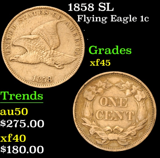 1858 SL . . Flying Eagle Cent 1c Grades xf+