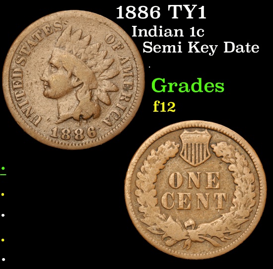 1886 TY1 Semi Key Date . Indian Cent 1c Grades f, fine