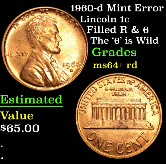 1960-d Mint Error Filled R & 6 The '6' is Wild Lincoln Cent 1c Grades Choice+ Unc RD
