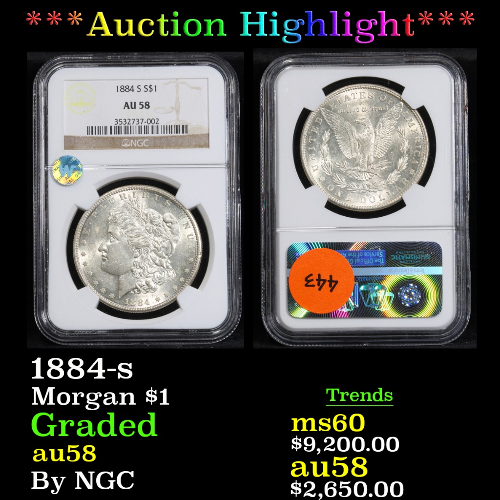 ***Auction Highlight*** NGC 1884-s . . Morgan Dollar $1 Graded au58 By NGC (fc)