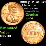 1983-p Mint Error Struck 15% off center maintained full Date Lincoln Cent 1c Grades Choice Unc