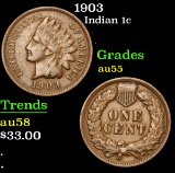 1903 . . Indian Cent 1c Grades Choice AU