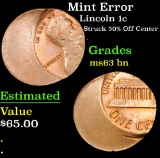 Mint Error Struck 50% Off Center . Lincoln Cent 1c Grades Select Unc BN